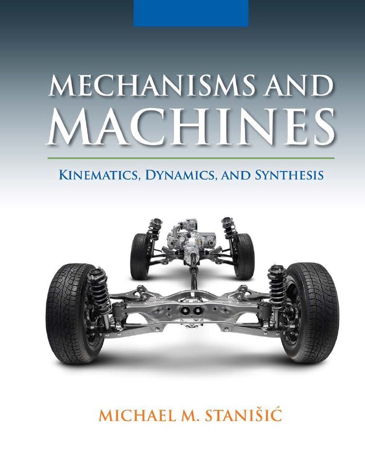 Mechanisms and Machines Kinematics Dynamics and Synthesis