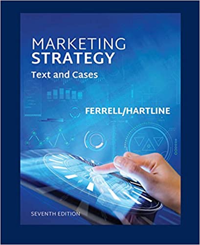Marketing StrategyText and Cases 7th by by O C Ferrell