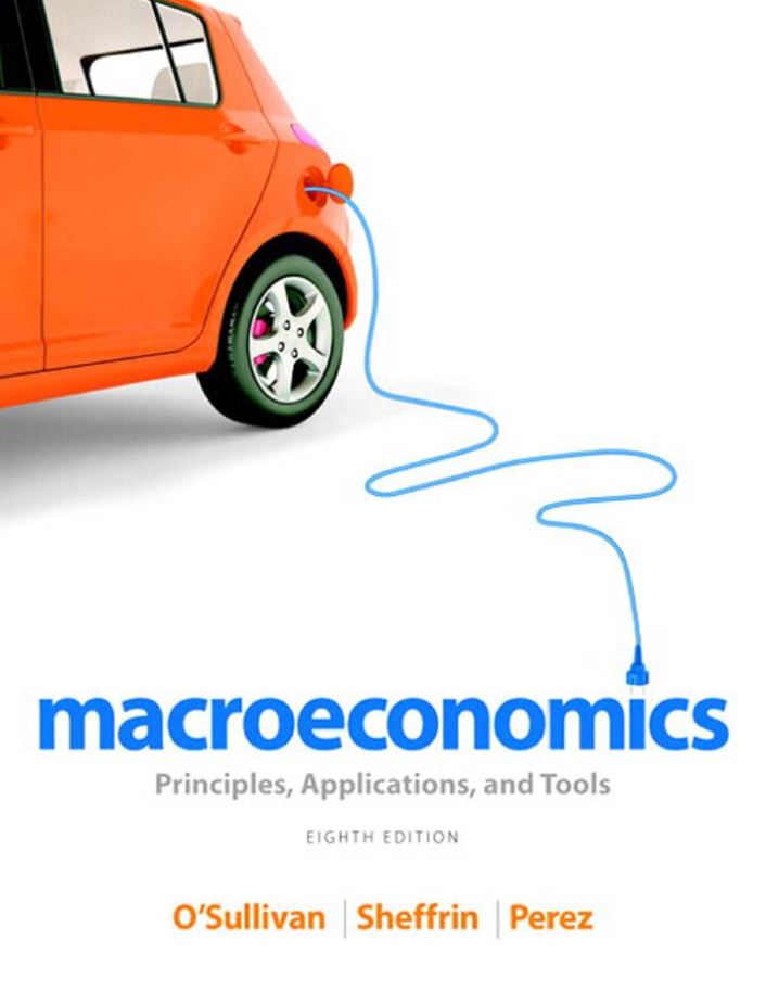 Macroeconomics Principles Applications and Tools 8th 8E