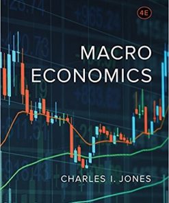 Macroeconomics 4th by Charles I Jones