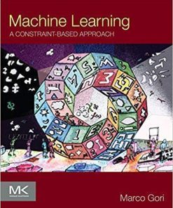 Machine Learning A Constraint Based Approach