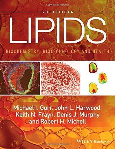 Lipids Biochemistry Biotechnology And Health 6Th