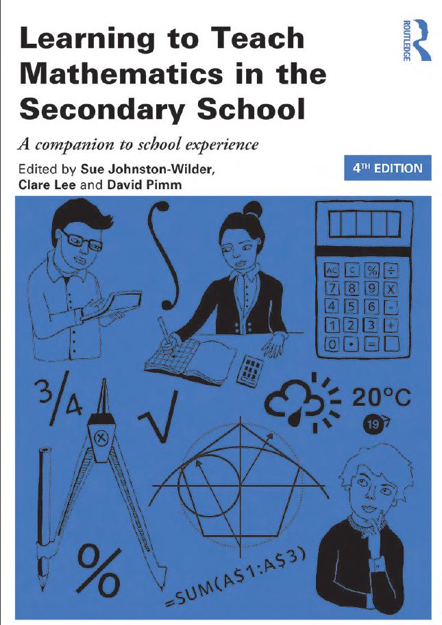 Learning to Teach Mathematics in the Secondary School 4th 4E Sue Wilder