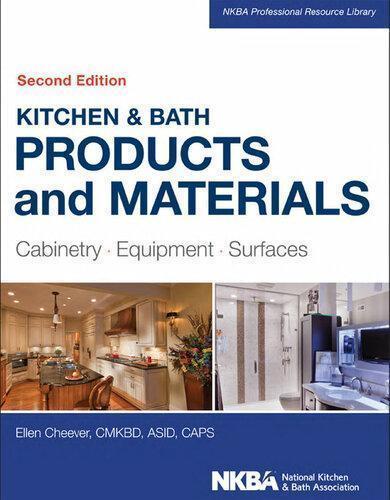 Kitchen Bath Products And Materials Cabinetry Equipment Surfaces 2Nd