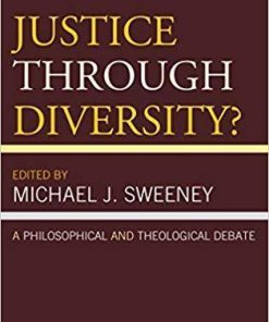 Justice Through Diversity A Philosophical And Theological Debate