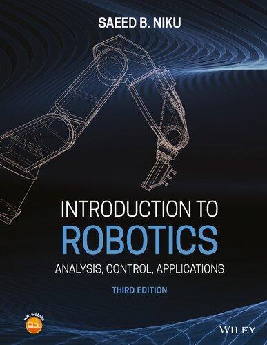 Introduction To Robotics Analysis Control Applications 3Rd