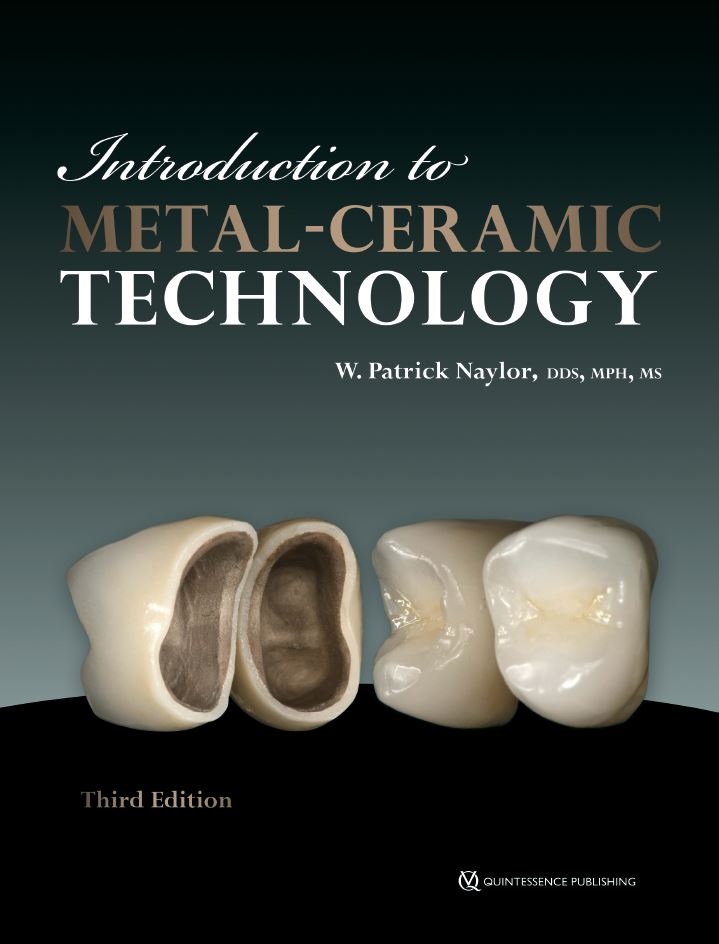 Introduction to MetalCeramic Technology 3rd 3E