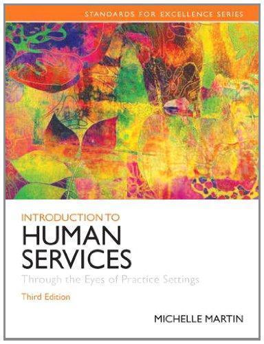 Introduction To Human Services Through The Eyes Of Practice Settings 3Rd