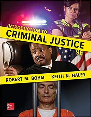 Introduction to Criminal Justice 9th by Robert M Bohm