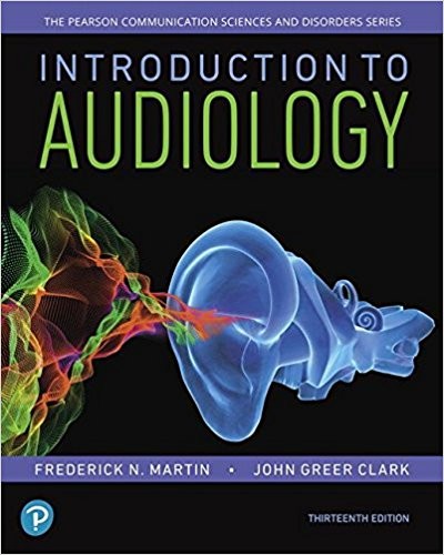 Introduction to Audiology 13th by Frederick N Martin