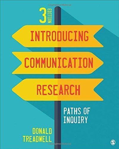 Introducing Communication Research Paths Of Inquiry 3Rd