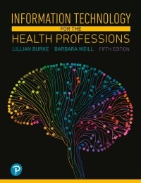 Information Technology for the Health Professions 5th