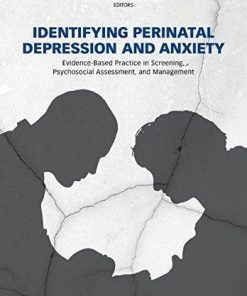 Identifying Perinatal Depression And Anxiety Evidence Based Practice In Screening Psychosocial Assessment And Management