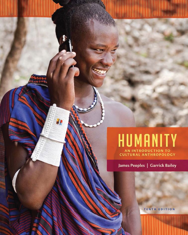 Humanity An Introduction to Cultural Anthropology 10th 10E