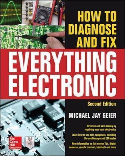 How To Diagnose And Fix Everything Electronic 2Nd