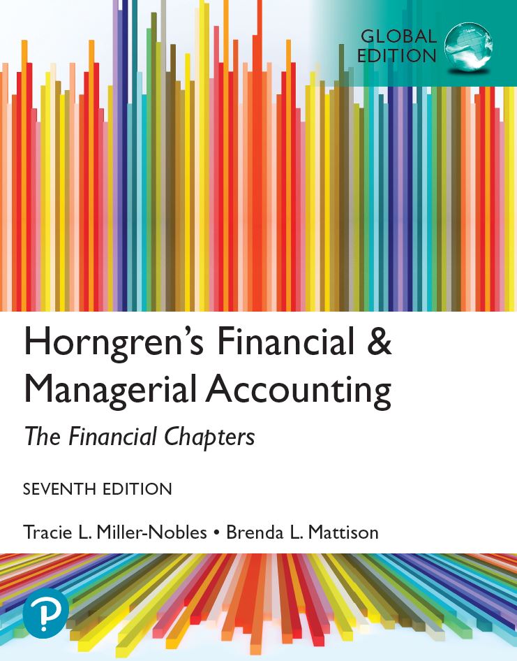 Horngrens Financial and Managerial Accounting 7th 7E Tracie Miller Noble
