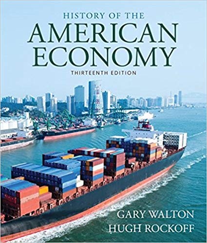 History of American Economy 13th by Gary M Walton