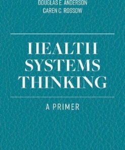 Health Systems Thinking A Primer
