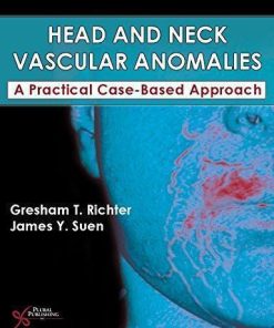 Head And Neck Vascular Anomalies A Practical Case Based Approach