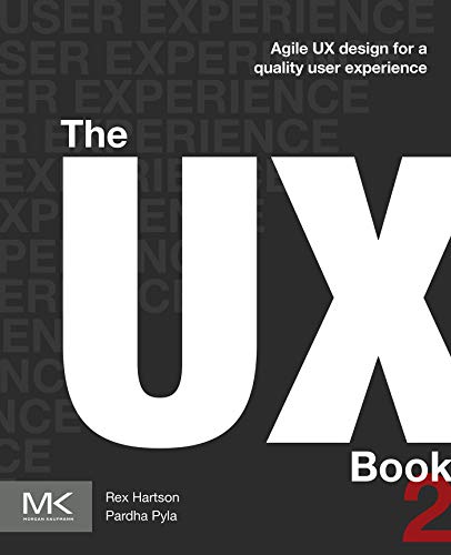 The UX Book Agile UX Design for a Quality User Experience