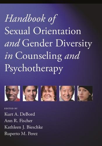 Handbook Of Sexual Orientation And Gender Diversity In Counseling And Psychotherapy