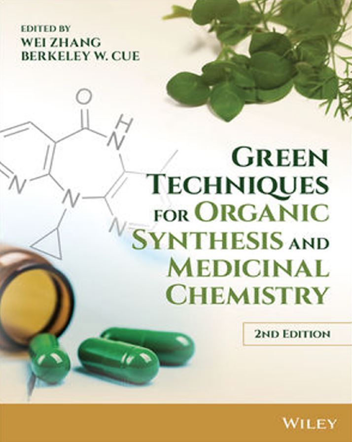 Green Techniques for Organic Synthesis and Medicinal Chemistry 2nd