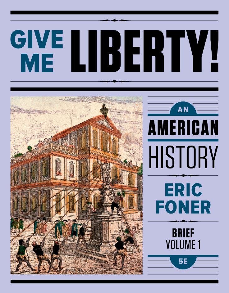 Give Me Liberty Vol 1 An American History 5th 5E