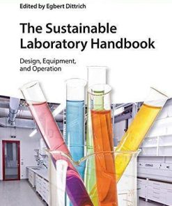 The Sustainable Laboratory Handbook Design Equipment And Operation