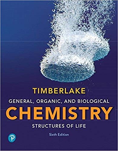 General Organic and Biological Chemistry Structures of Life 6th