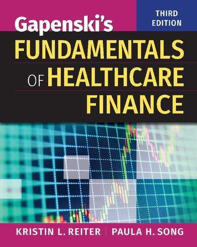 Gapenskis Fundamentals Of Healthcare Finance 3Rd