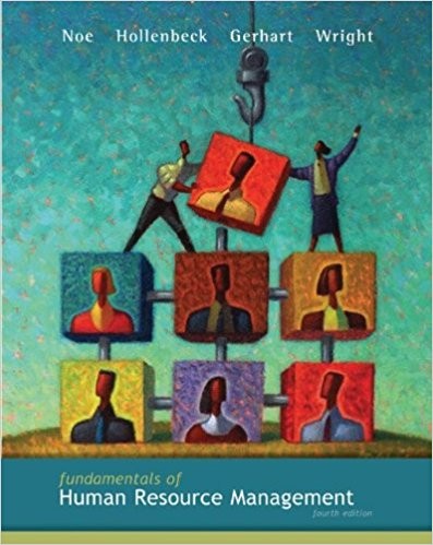 Fundamentals of Human Resource Management 4th by Raymond Noe