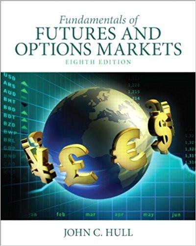 Fundamentals of Futures and Options Markets 8th