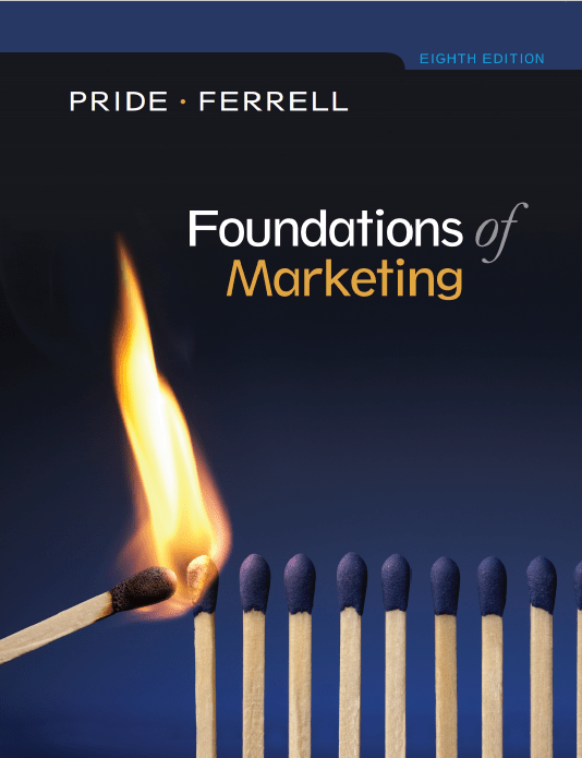 Foundations of Marketing 8th by William M Pride