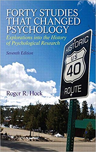 Forty Studies that Changed Psychology 7th by Roger R Hock