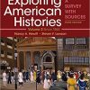 Exploring American Histories Volume 2 A Survey with Sources 3rd