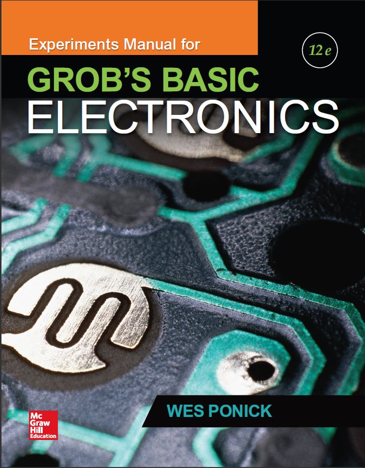 Experiments Manual for Grob8217s Basic Electronics 12th 12E Wes Ponick