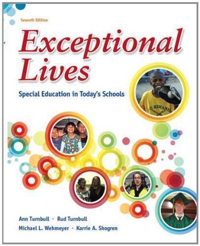 Exceptional Lives Special Education In Todays Schools 7Th