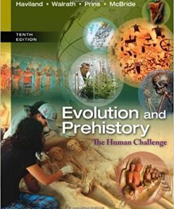 Evolution and Prehistory The Human Challenge 10th